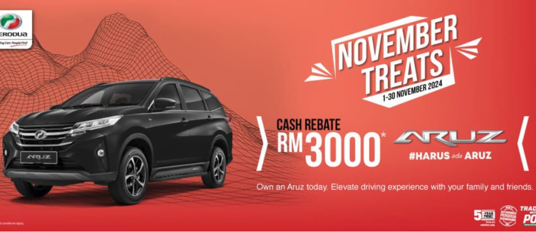 November Treats from Perodua: Cash Rebate of RM 3,000 on Aruz