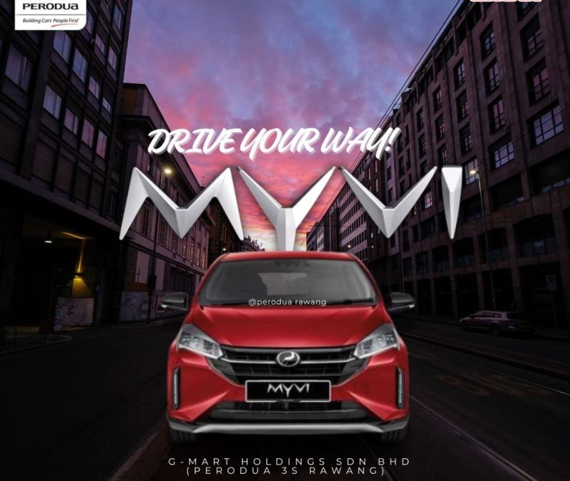 Perodua Rawang: Drive Your Way with Myvi