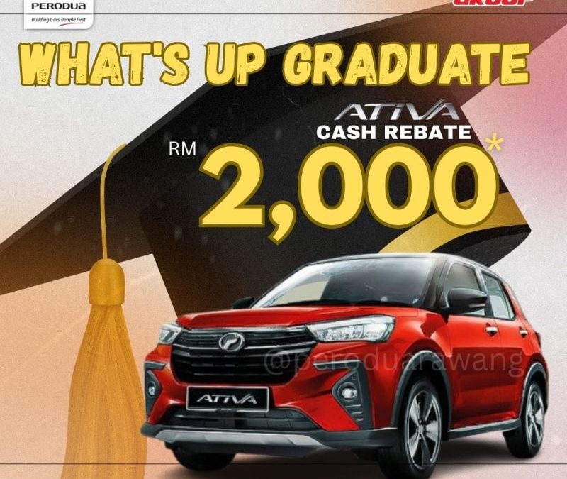 Perodua Ativa Graduate Offer at Rawang