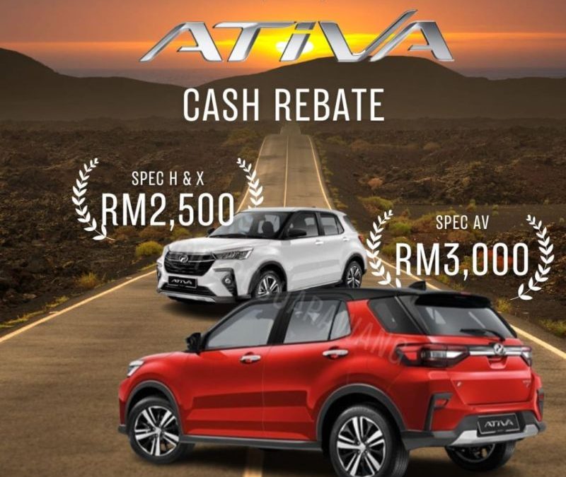 Ativa Cash Rebate at Perodua Rawang