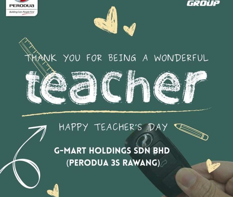 Happy Teacher’s Day from Perodua Rawang