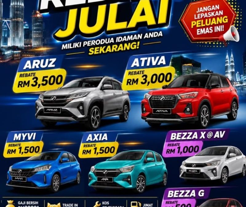 Promosi Rebat Julai Perodua Rawang – Diskaun Sehingga RM3,500!