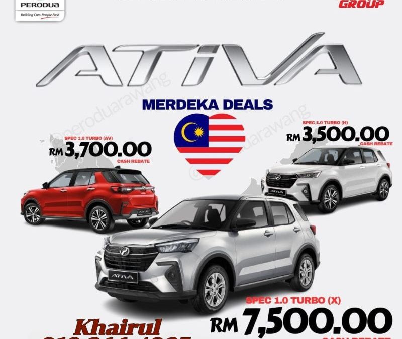 Perodua Rawang Merdeka Deals: Perodua Ativa Cash Rebate Sehingga RM7,500